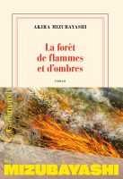 La-forêt-de-flammes-et-d'-ombres-Akira-Mizubayashi